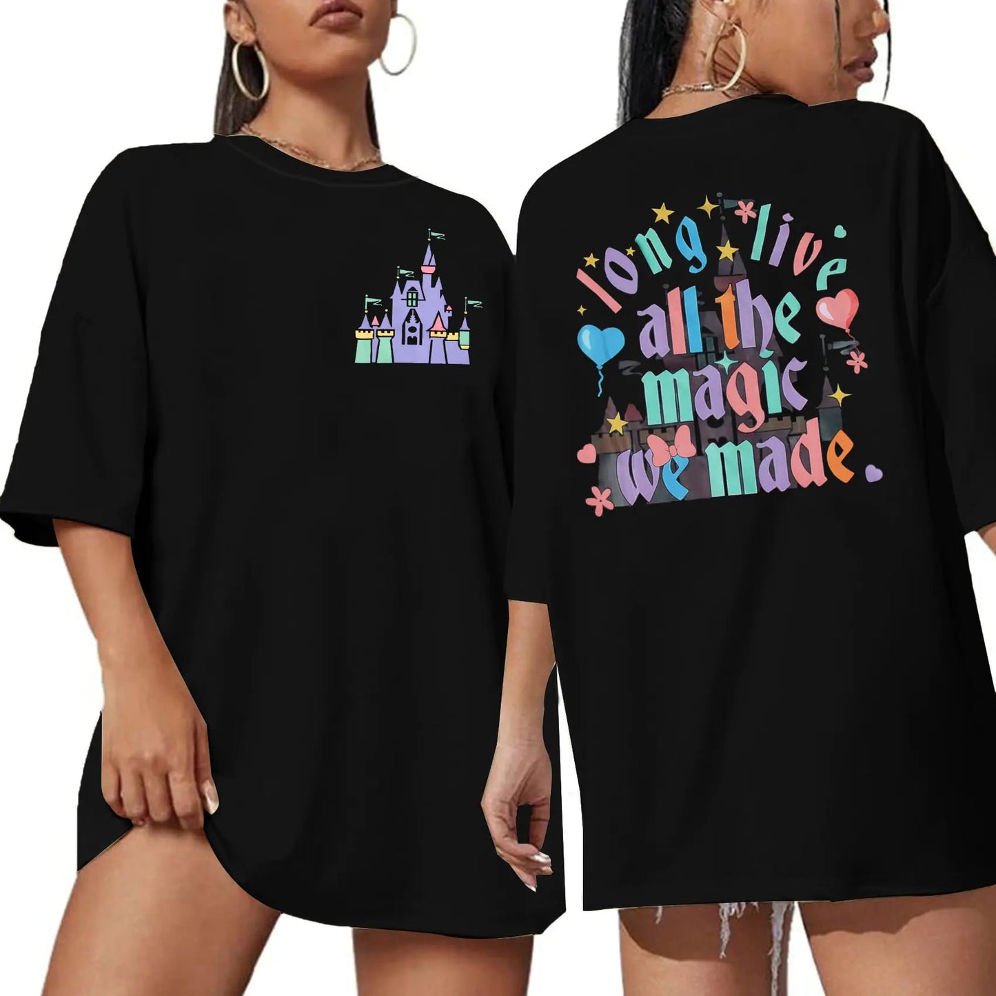 Magical Shirt Women Long Live All The Magic We Made Tshirt Magic Kingdom Castle Shirts Casual Family Vacation Tops Black